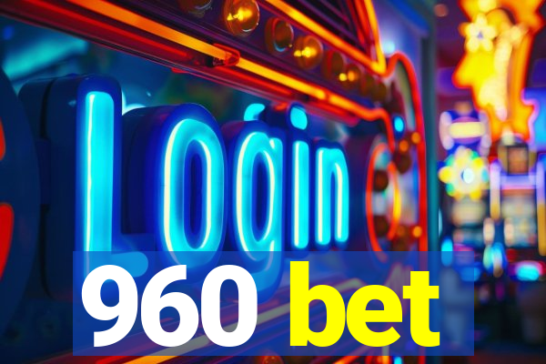 960 bet